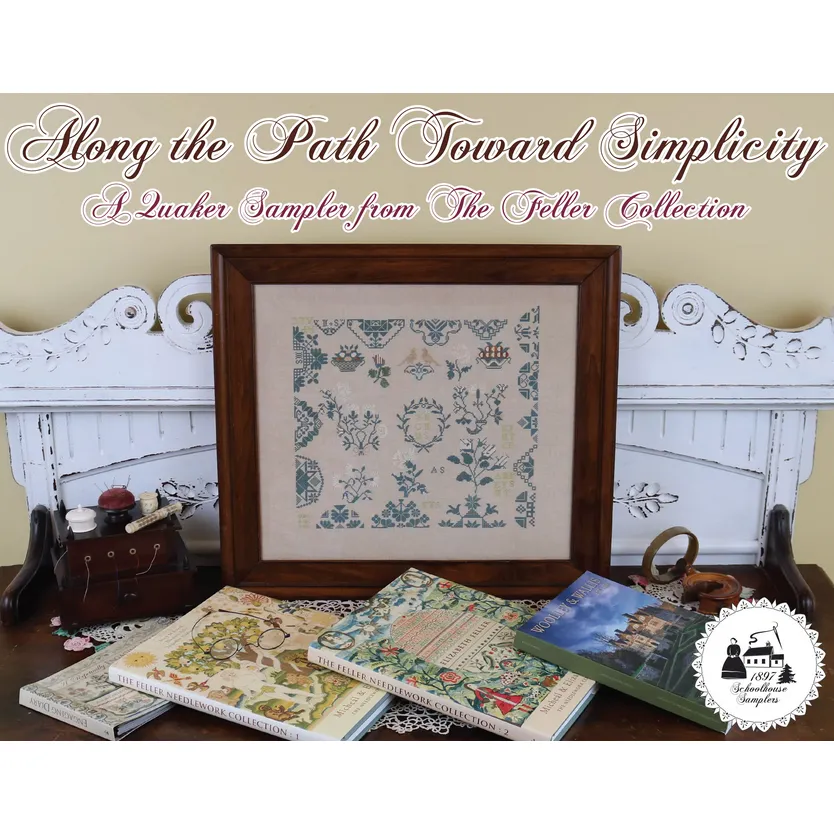 1897 Schoolhouse Samplers |Along the Path Toward Simplicity